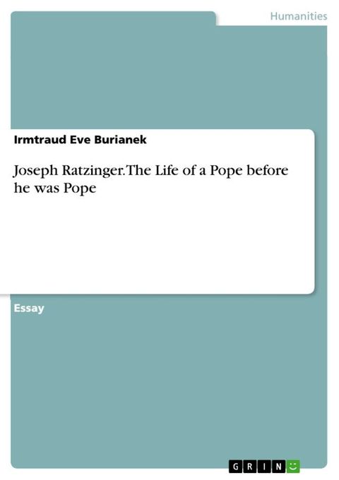 Joseph Ratzinger. The Life of a Pope before he was Pope(Kobo/電子書)