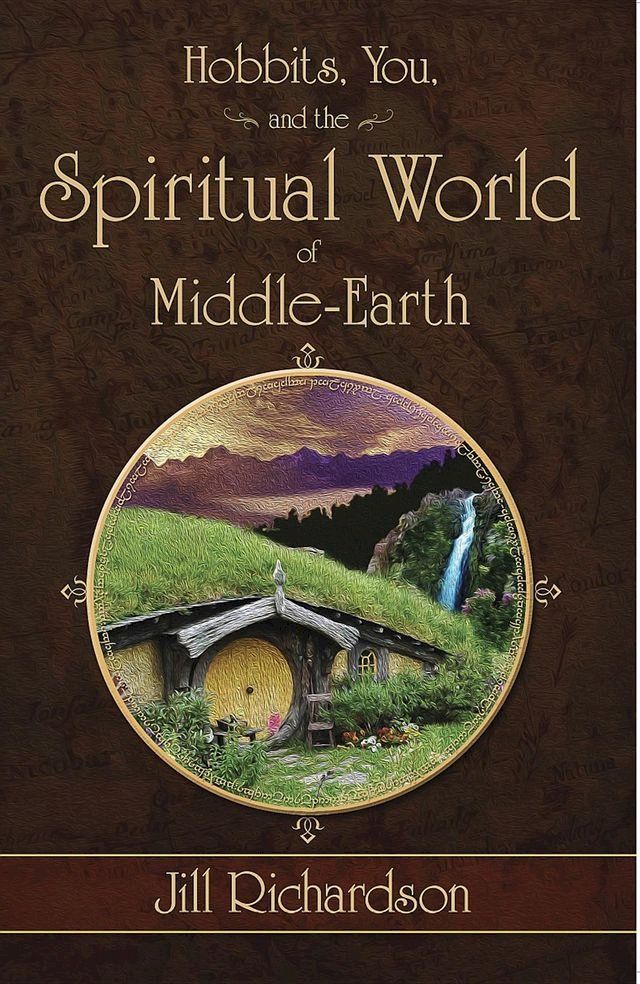  Hobbits, You, and the Spiritual World of Middle-Earth(Kobo/電子書)