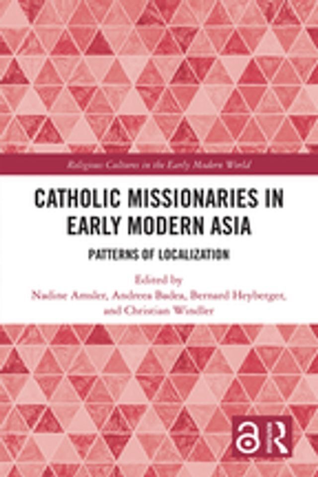  Catholic Missionaries in Early Modern Asia(Kobo/電子書)