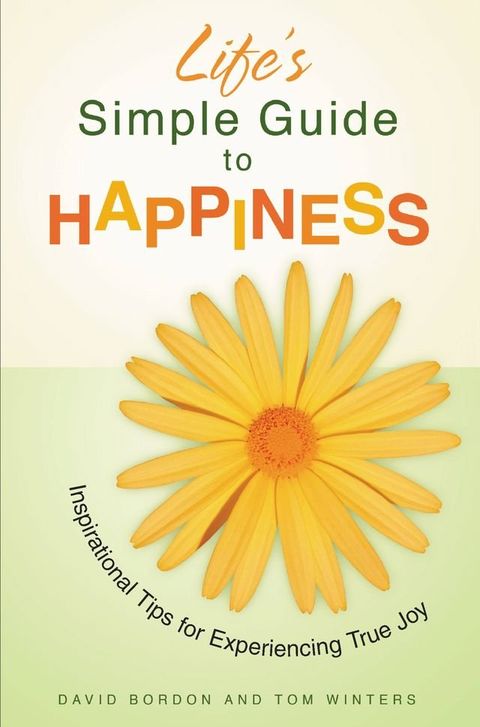 Life's Simple Guide to Happiness(Kobo/電子書)