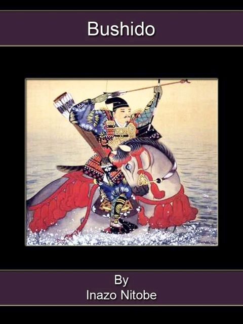 Bushido: The Soul Of Japan(Kobo/電子書)