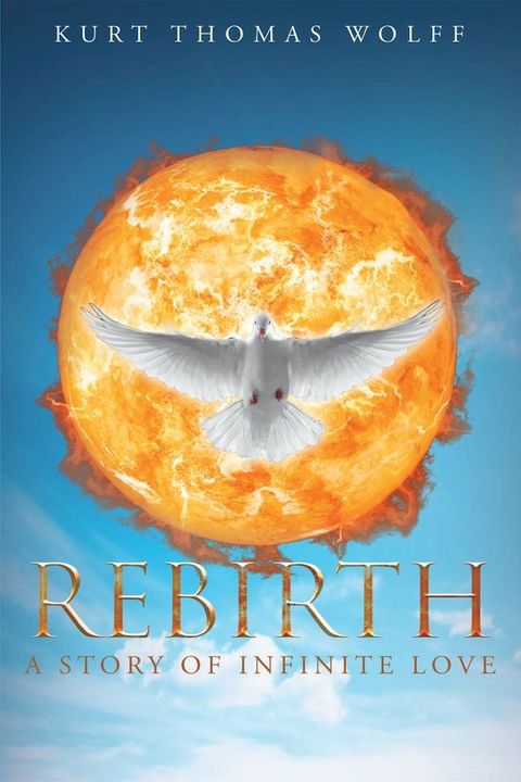 Rebirth-A Story of Infinite Love(Kobo/電子書)