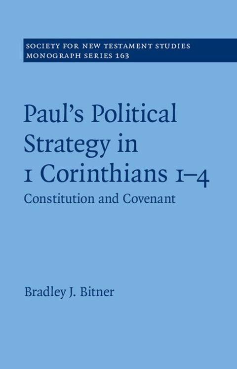 Paul's Political Strategy in 1 Corinthians 1–4(Kobo/電子書)