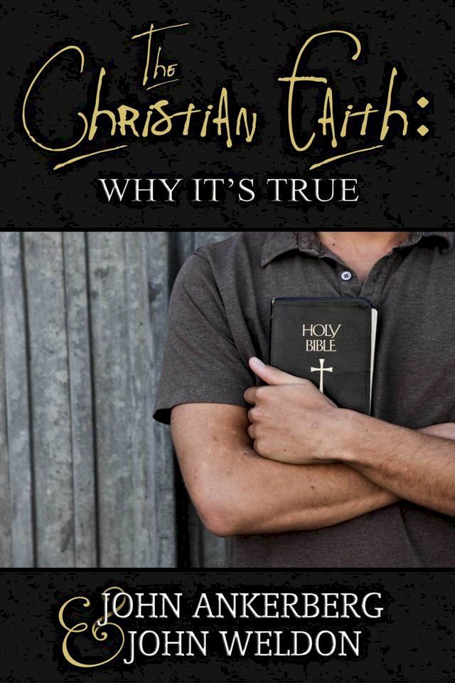  The Christian Faith: Why It's True(Kobo/電子書)