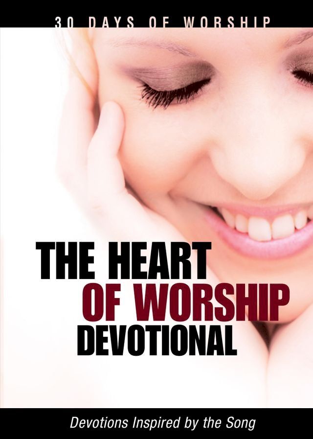  The Heart of Worship(Kobo/電子書)