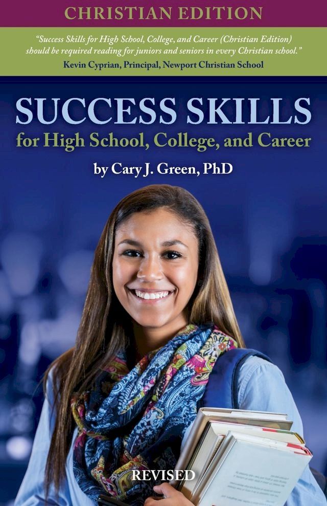  Success Skills for High School, College, and Career (Christian Edition), Revised(Kobo/電子書)