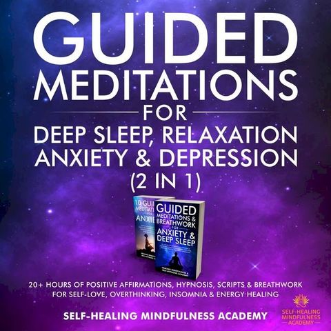 Guided Meditations For Deep Sleep, Relaxation, Anxiety & Depression (2 in 1)(Kobo/電子書)