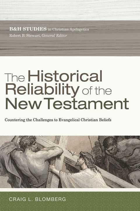 The Historical Reliability of the New Testament(Kobo/電子書)