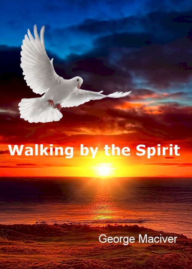  Walking by the Spirit(Kobo/電子書)