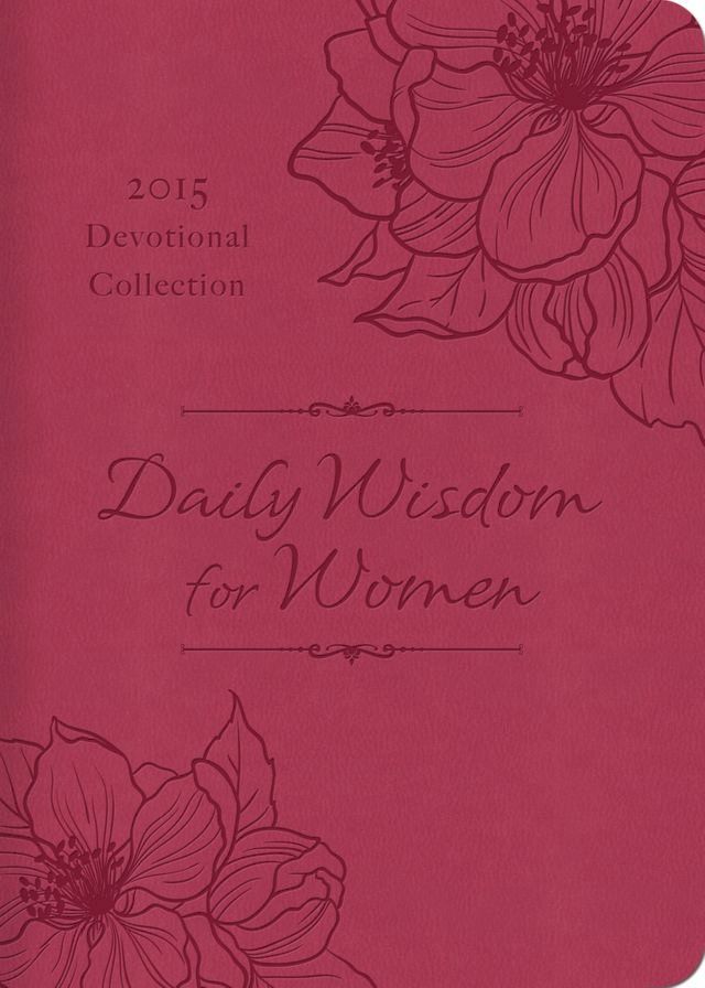  Daily Wisdom for Women 2015 Devotional Collection(Kobo/電子書)