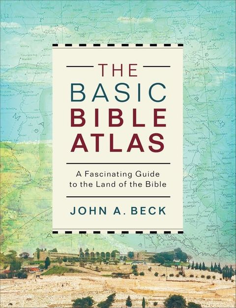 The Basic Bible Atlas(Kobo/電子書)