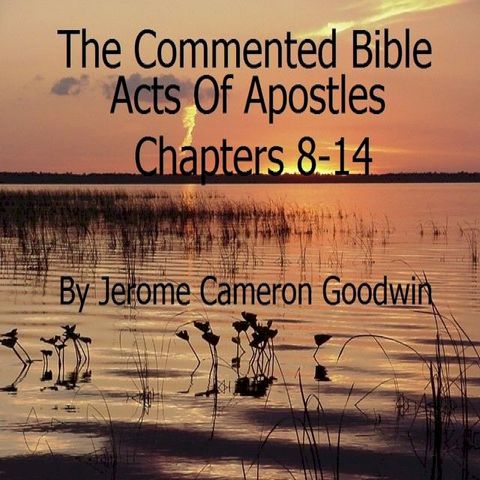 Acts Of Apostles Chapters 8-14(Kobo/電子書)