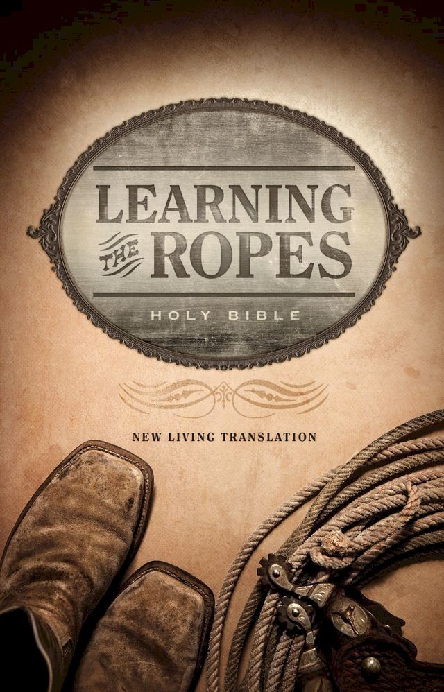  Learning the Ropes Bible NLT(Kobo/電子書)