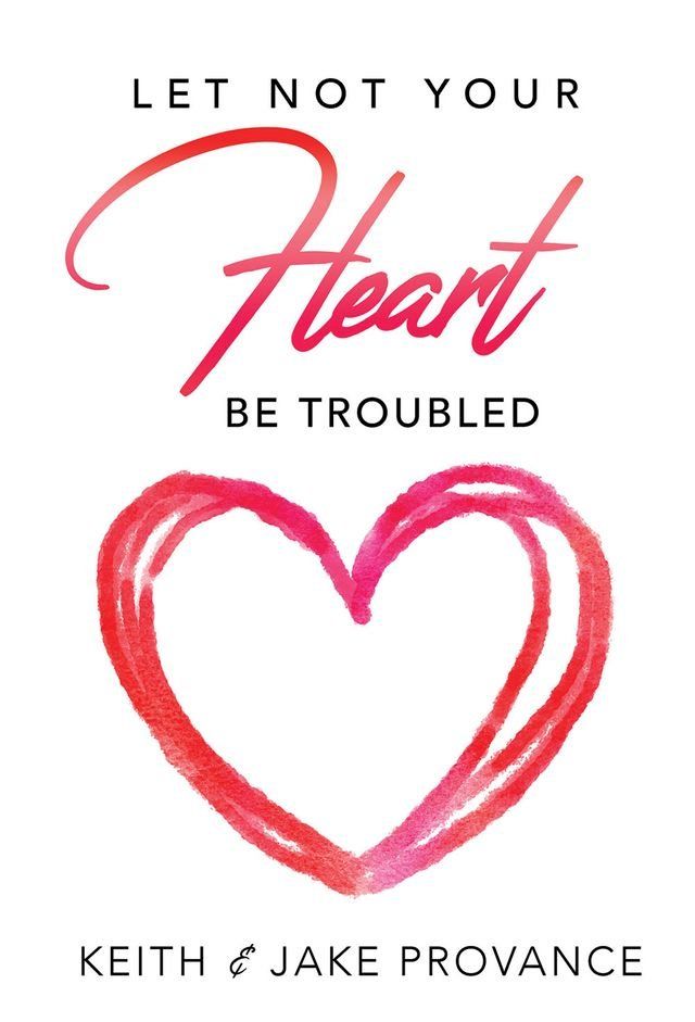  Let Not Your Heart Be Troubled(Kobo/電子書)