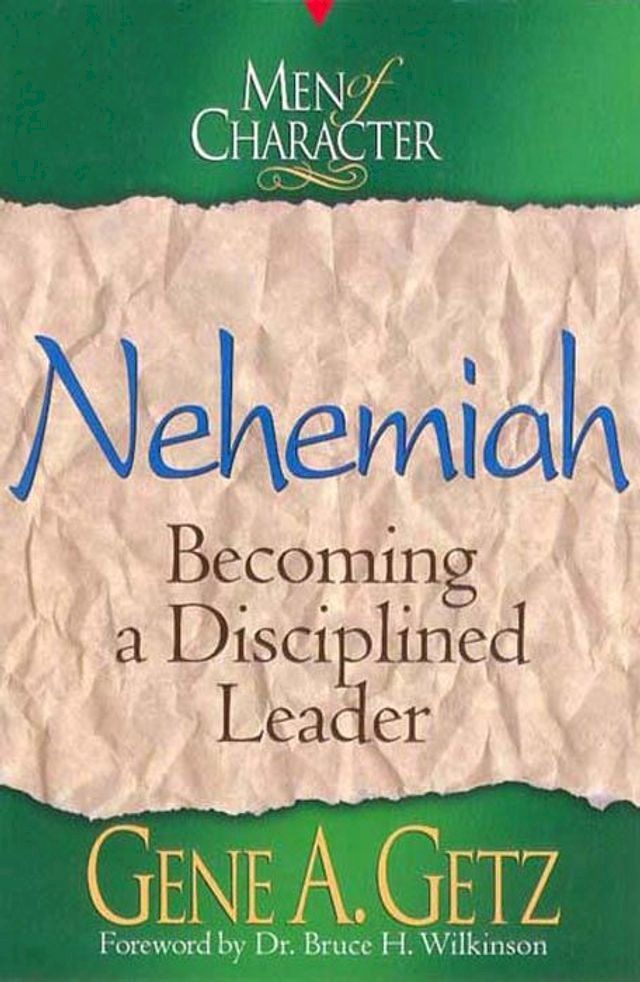  Men of Character: Nehemiah(Kobo/電子書)