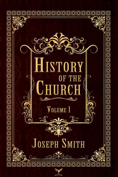 History of the Church, Volume 1(Kobo/電子書)