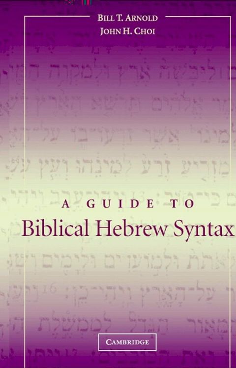 A Guide to Biblical Hebrew Syntax(Kobo/電子書)