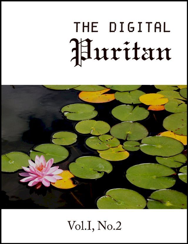  The Digital Puritan - Vol. I, No.2(Kobo/電子書)