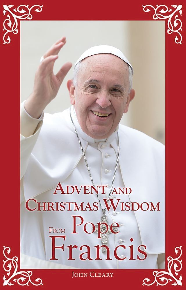  Advent and Christmas Wisdom From Pope Francis(Kobo/電子書)