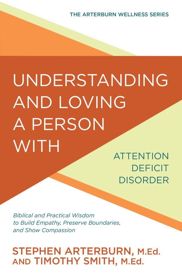  Understanding and Loving a Person with Attention Deficit Disorder(Kobo/電子書)