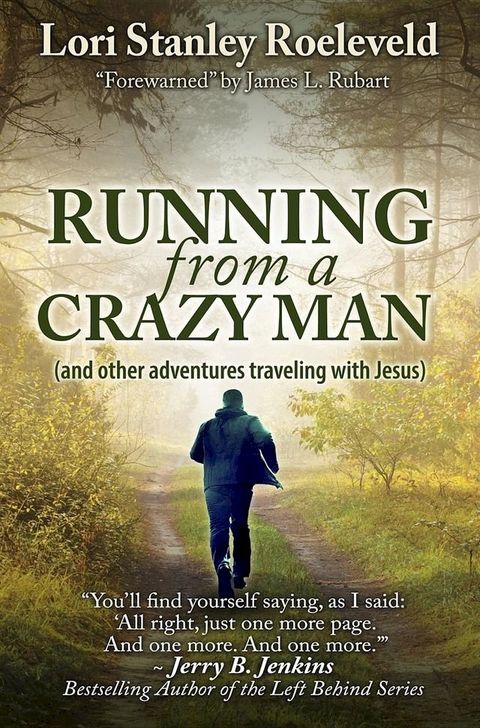 Running from a Crazy Man (and Other Adventures Traveling with Jesus)(Kobo/電子書)