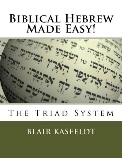 Biblical Hebrew Made Easy: The Triad System(Kobo/電子書)