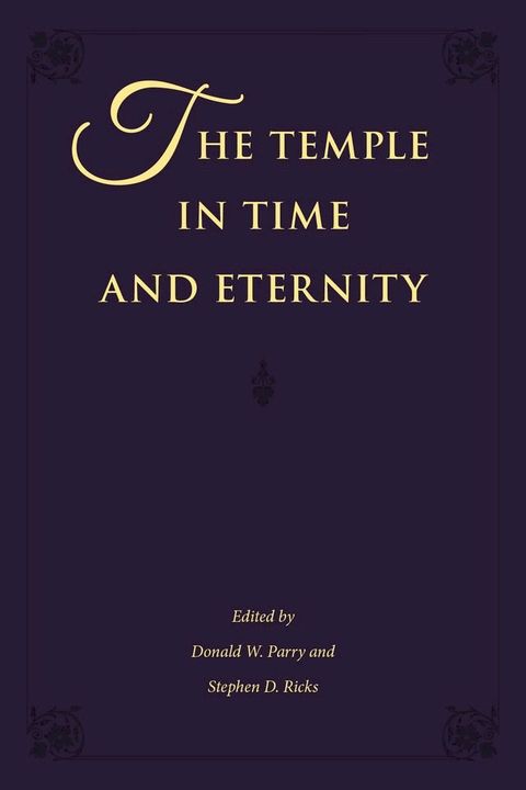 The Temple in Time and Eternity(Kobo/電子書)