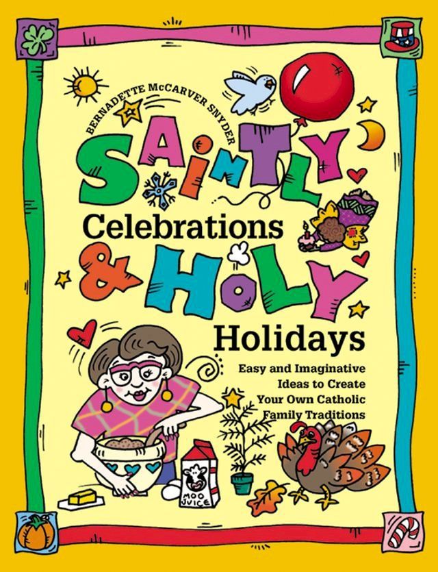  Saintly Celebrations and Holy Holidays(Kobo/電子書)