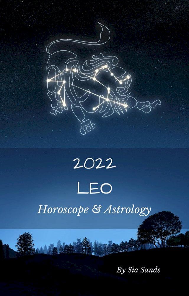  Leo Horoscope & Astrology 2022(Kobo/電子書)