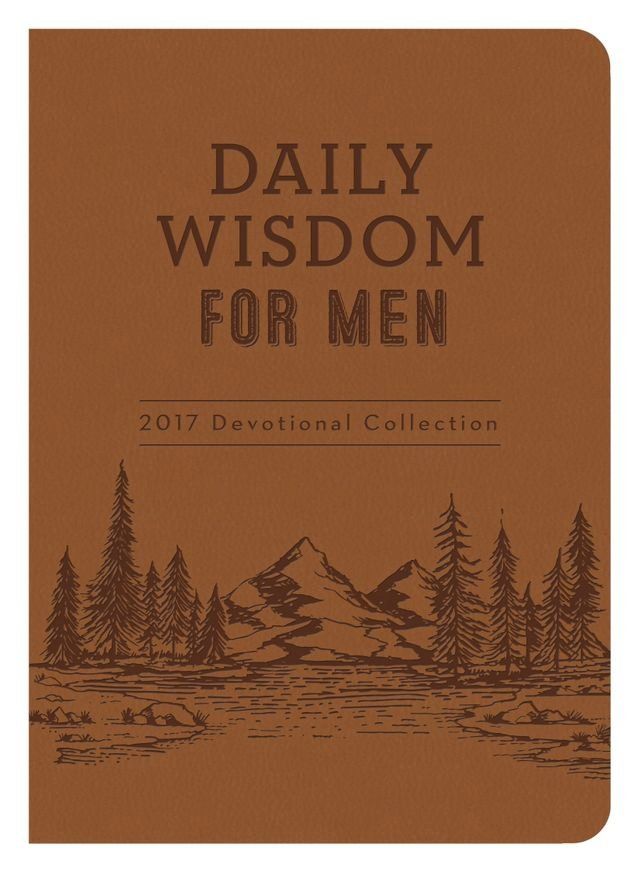  Daily Wisdom for Men 2017 Devotional Collection(Kobo/電子書)