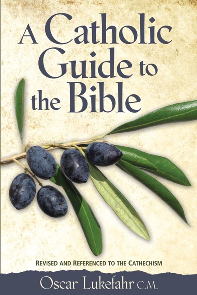  A Catholic Guide to the Bible, Revised(Kobo/電子書)