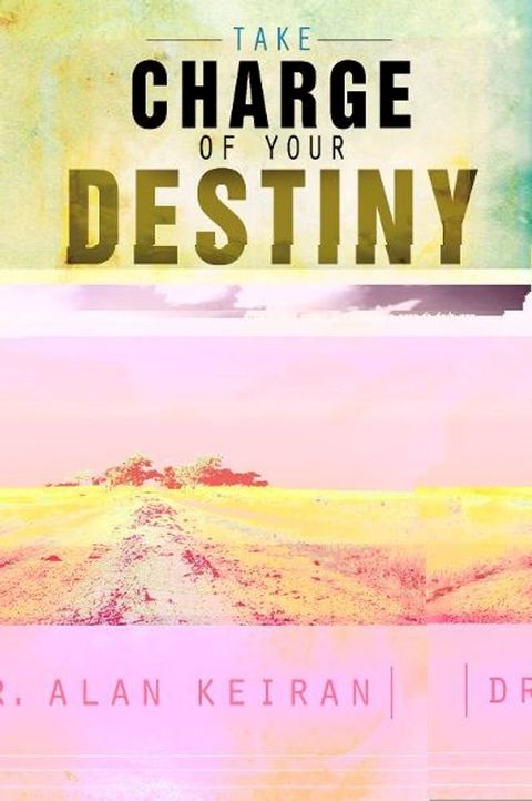 Take Charge of Your Destiny(Kobo/電子書)