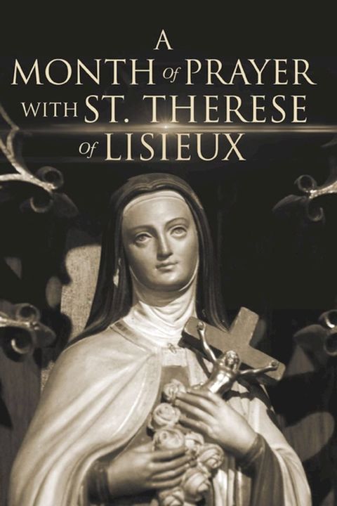 A Month of Prayer with St. Therese of Lisieux(Kobo/電子書)