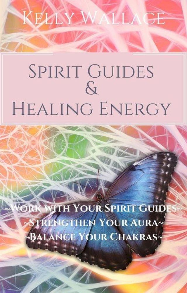  Spirit Guides And Healing Energy(Kobo/電子書)