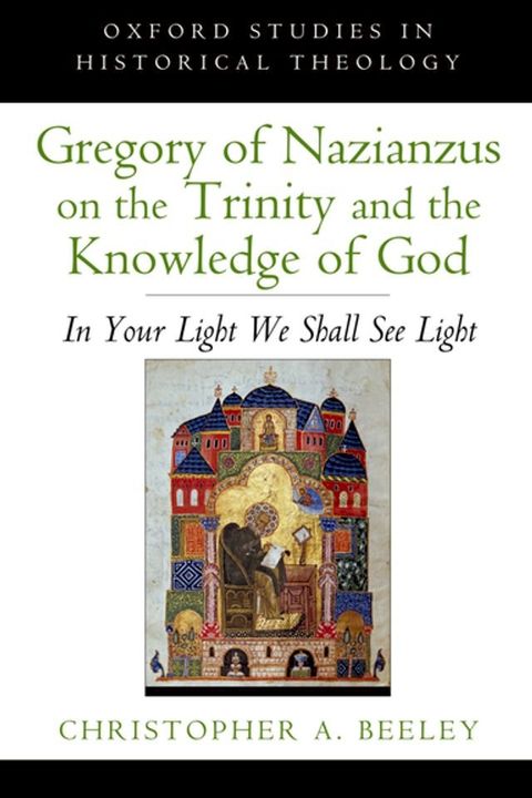 Gregory of Nazianzus on the Trinity and the Knowledge of God(Kobo/電子書)