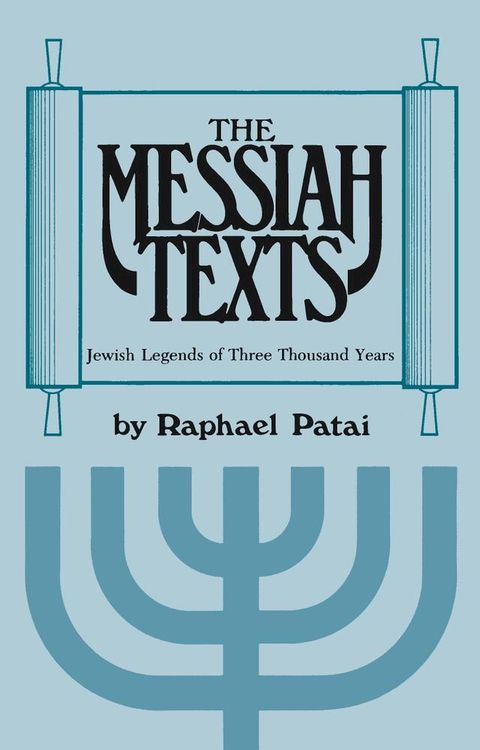 The Messiah Texts(Kobo/電子書)