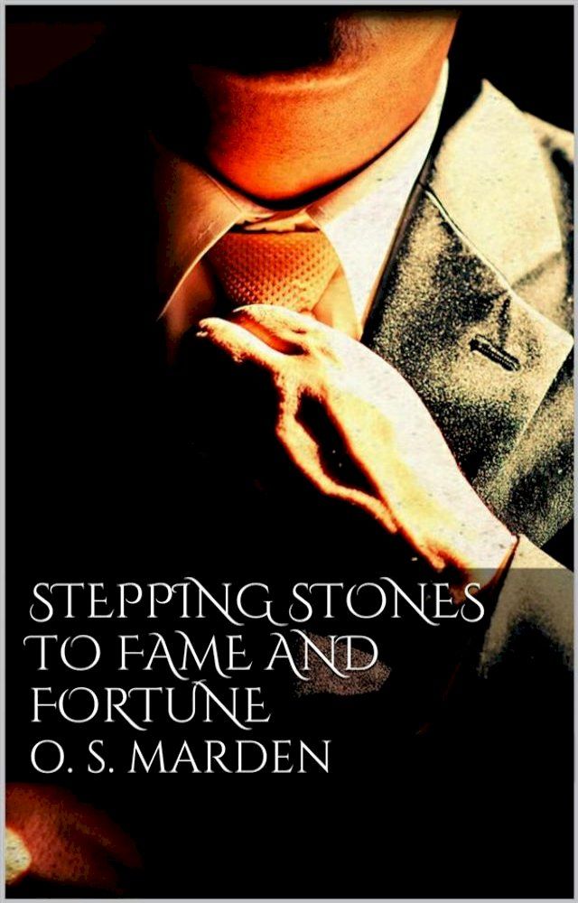  Stepping Stones to Fame and Fortune(Kobo/電子書)