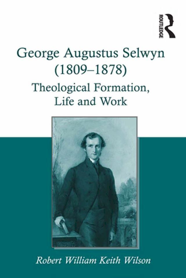  George Augustus Selwyn (1809-1878)(Kobo/電子書)