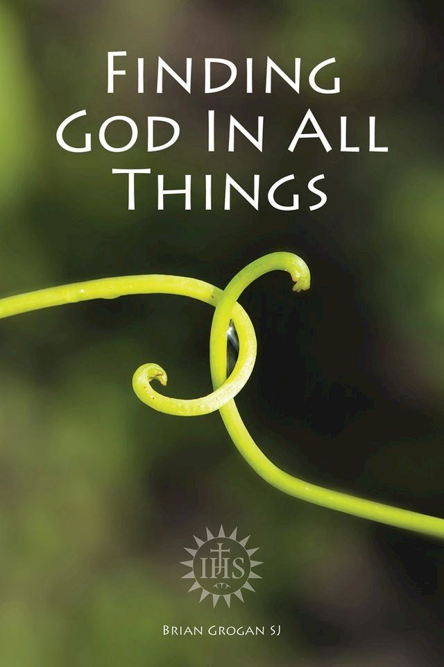  Finding God in All Things(Kobo/電子書)