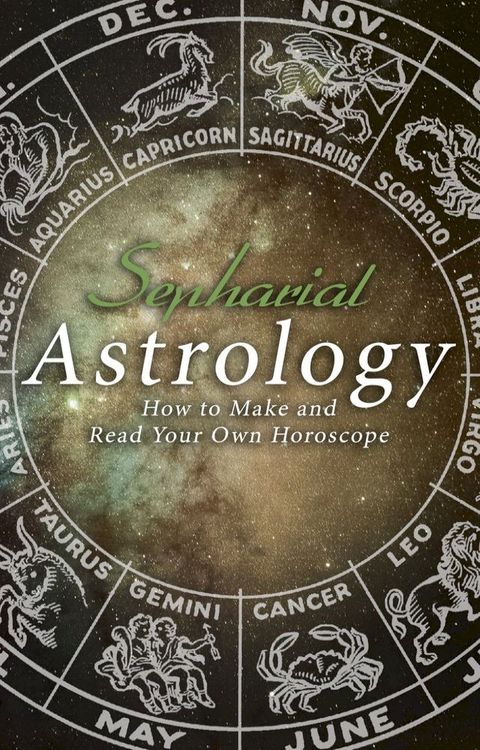 Astrology: How to Make and Read Your Own Horoscope(Kobo/電子書)