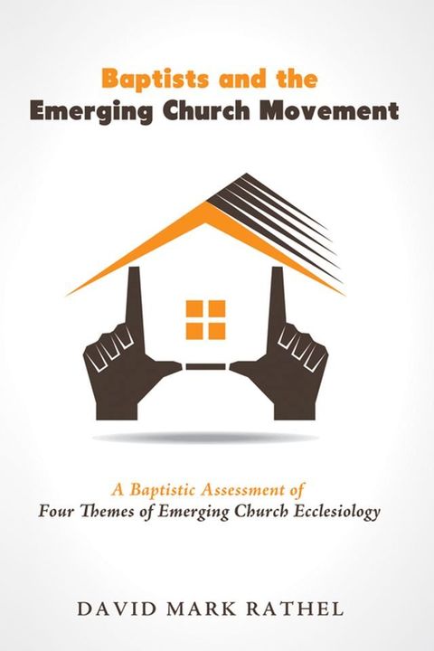 Baptists and the Emerging Church Movement(Kobo/電子書)