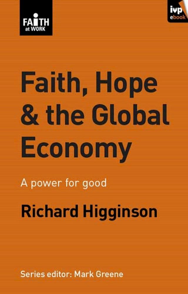  Faith, Hope & the Global Economy(Kobo/電子書)