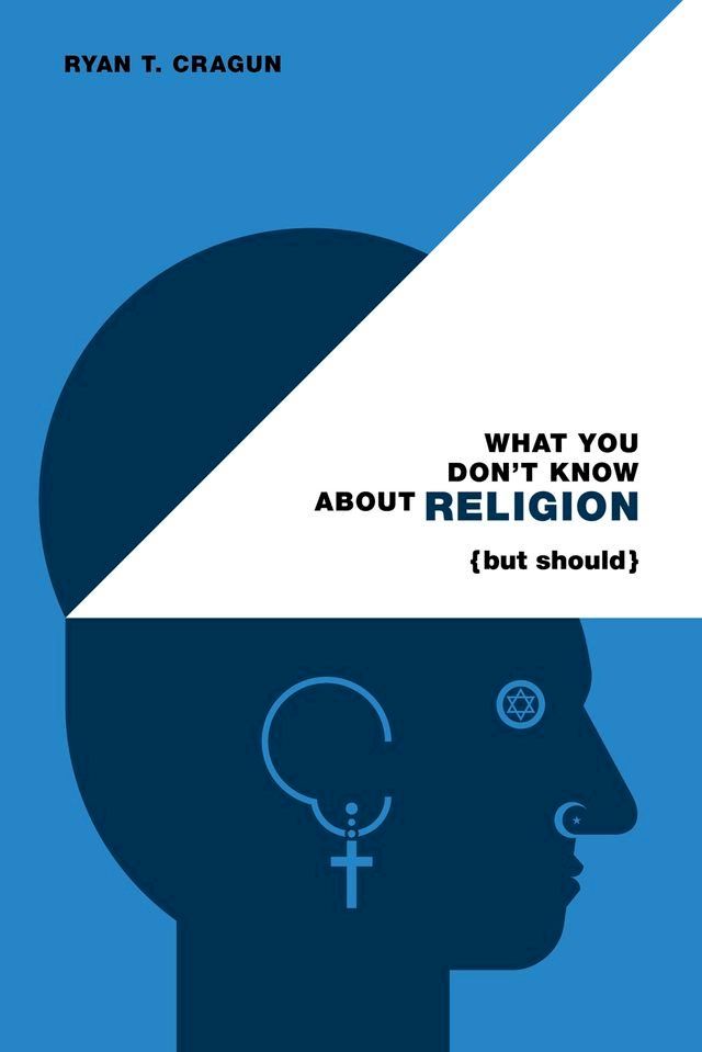  What You Don't Know About Religion (but Should)(Kobo/電子書)