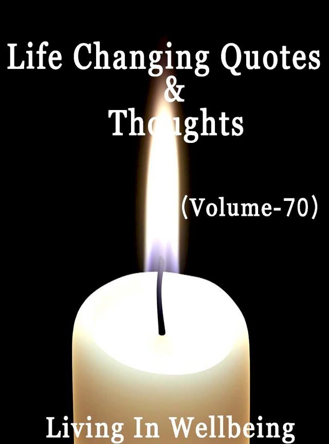  Life Changing Quotes & Thoughts (Volume 70)(Kobo/電子書)