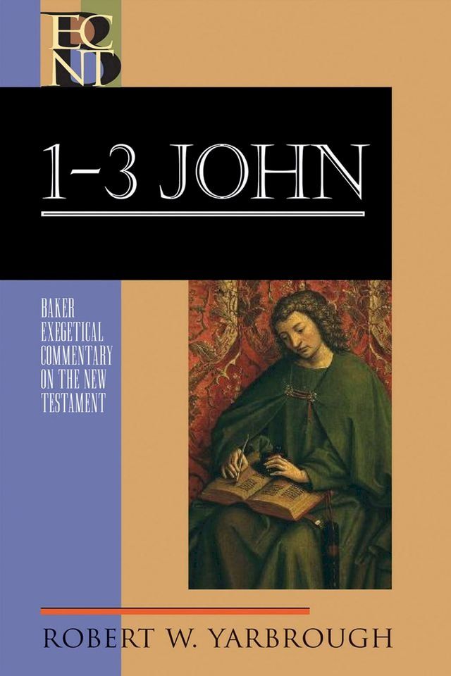  1-3 John (Baker Exegetical Commentary on the New Testament)(Kobo/電子書)