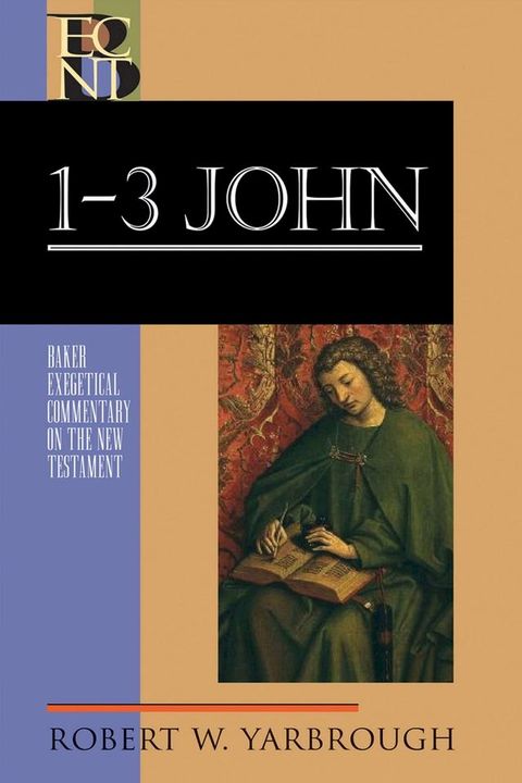 1-3 John (Baker Exegetical Commentary on the New Testament)(Kobo/電子書)