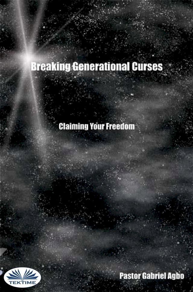  Breaking Generational Curses: Claiming Your Freedom(Kobo/電子書)