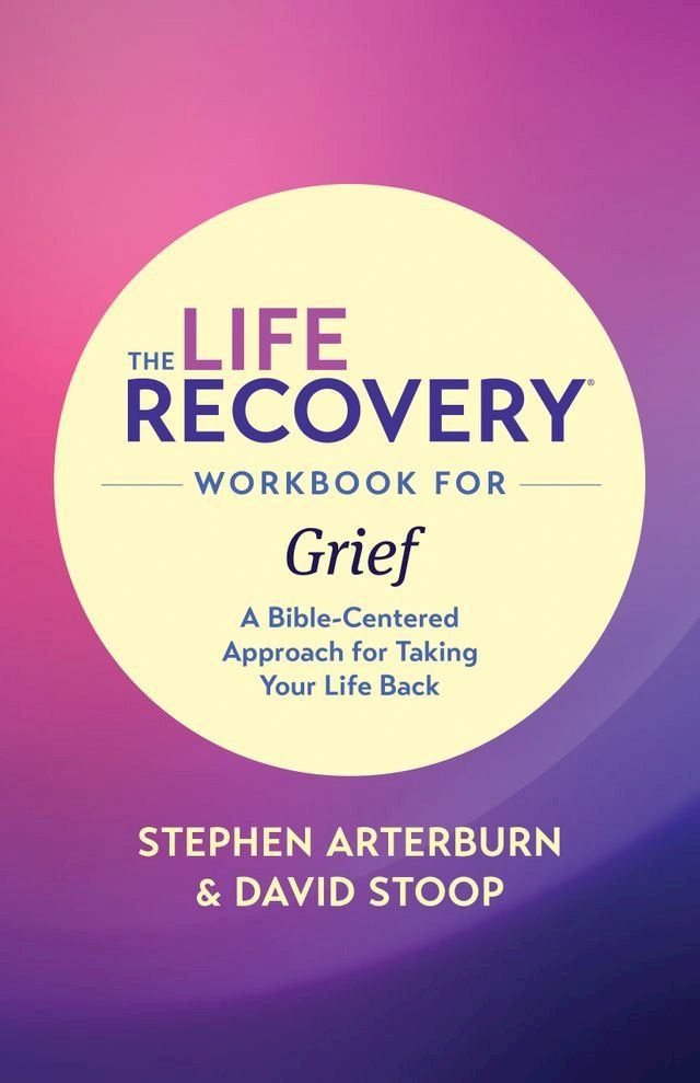  The Life Recovery Workbook for Grief(Kobo/電子書)