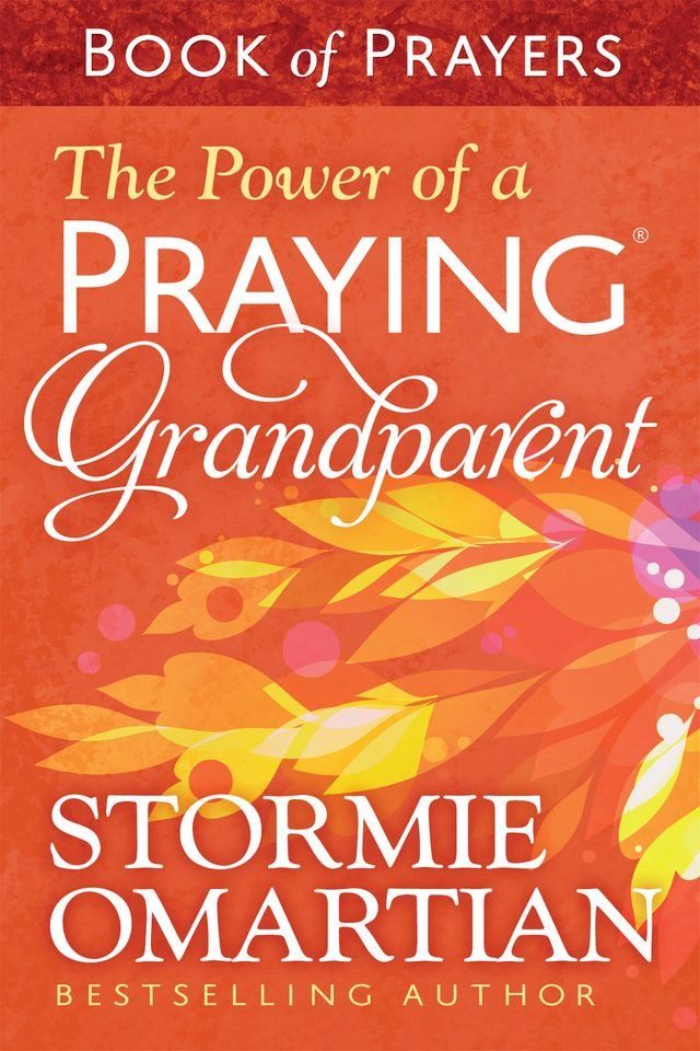  The Power of a Praying Grandparent Book of Prayers(Kobo/電子書)