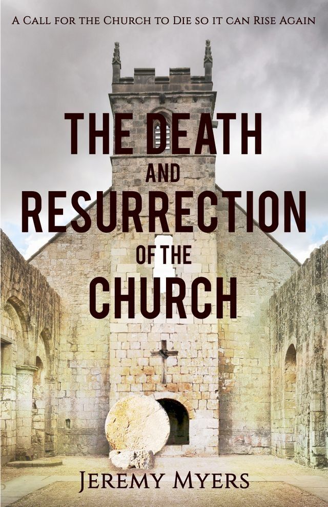  The Death and Resurrection of the Church(Kobo/電子書)